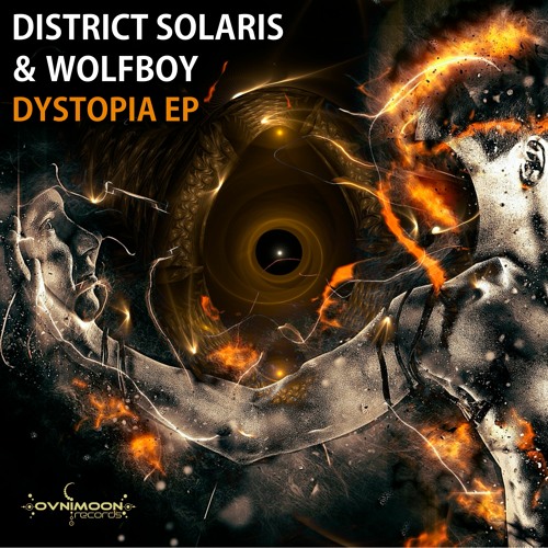 District Solaris & Wolfboy - Dystopia (Original Mix) [Ovnimoon Records PREVIEW]