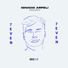 7even Radio Mix 11 - Ignacio Arfeli @ Lisbon, Portugal