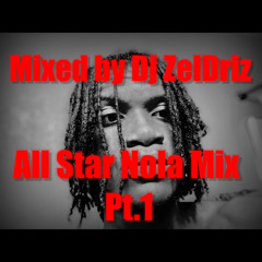 DJ ZelDriZ-All Star Nola mix 2025 (pt.1)