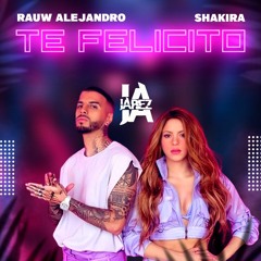 Shakira & Rauw Alejandro - Te Felicito (Jarez MashUp)