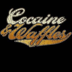 Cocaine And Waffles