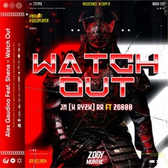 WATCH OUT [ ZM X JN (RYZ) RR FT Z6000 ]#NO LIMIT #SOLOPLAYER