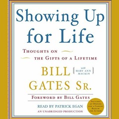 [READ] PDF 📖 Showing Up for Life: Thoughts on the Gifts of a Lifetime by  Patrick Eg