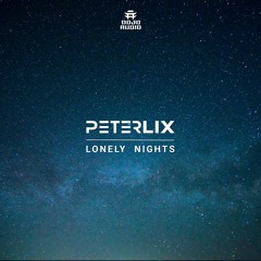 Peter Lix 'Lonely Nights' [Dojo Audio]