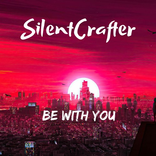 Be With You