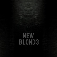 new - blond3 [prod. SPACEBOYREN x SWAN_BOYY]