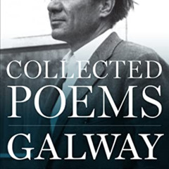View PDF 📩 Collected Poems by  Galway Kinnell EBOOK EPUB KINDLE PDF
