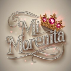 Mi Morenita