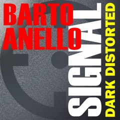 Signal Podcasts Chapter One - Dj Barto Anello