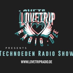 Love Trip Radio / Technoeden the Show w/ Stefan Brunner