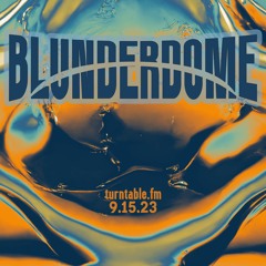 Blunderdome Mix Series on turntable.fm 9.15.23