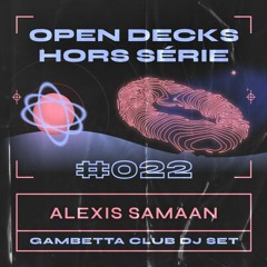 OD:HS#022 - Alexis Samaan - Gambetta