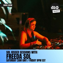 Sol Kissed Sessions #003 with Freeda Sol