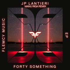 PREMIERE: JP Lantieri - Forty Something (Manu Riga Remix)