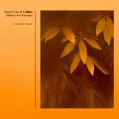 Noah Lyas & Eafhm - Listening To The Sea [OSL028]