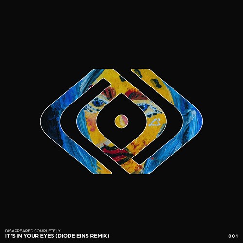 Disappeared Completely - It's In Your Eyes (Diode Eins Remix) [circuit]
