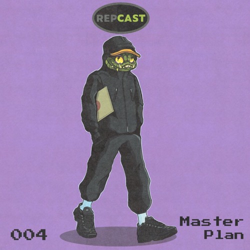 REPCAST 004 | MASTERPLAN