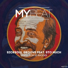 SickSoul Groove feat. Sto Much - Kupil som si Rhodes