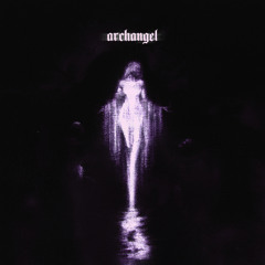 archangel (Ultra Slowed)