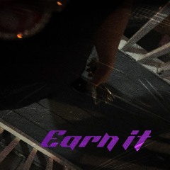 Earn it