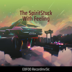The Spiritstuck with Feeling