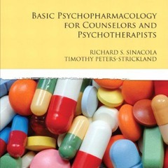 [View] EBOOK 🖋️ Basic Psychopharmacology for Counselors and Psychotherapists (2nd Ed