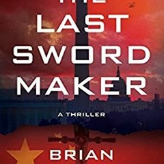 #E-book[ The Last Sword Maker The Course of Empire, #1 by Brian Nelson