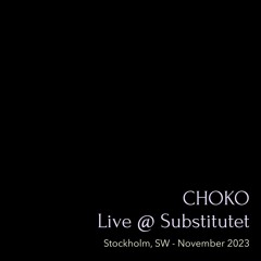 Live Set @ Substitutet - Stockholm November 2023