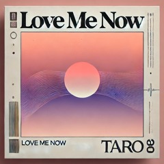 love me now
