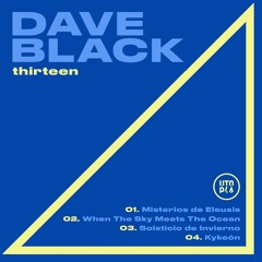 Dave Black - When The Sky Meets The Ocean [UTPS013]