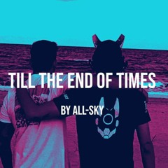 Till The End Of Times