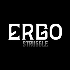 ERGO - Struggle ( Prod By Neckcutzbeats )