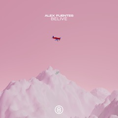 Alex Fuentes - Belive