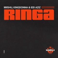 Ringa - MIISHU, King Donna & Idd Aziz [SONDE037]