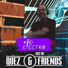 Qüez & Friends EP. 89: Kid Electro