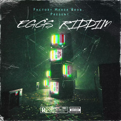 DJ RUN #Mr.FleXx - EGGS RIDDIM  - [ FACTORY MAKER ]