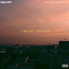 Trust Issues Ft. Jando & M7