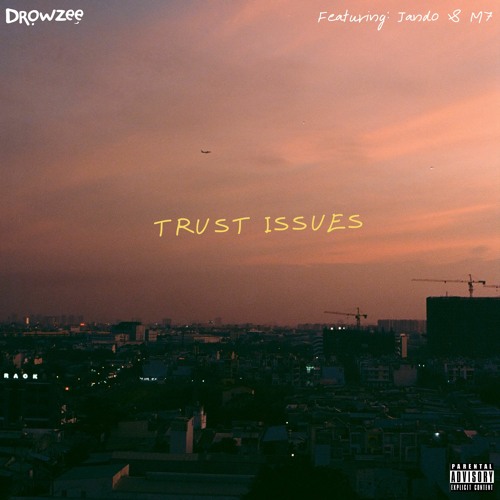 Trust Issues Ft. Jando & M7
