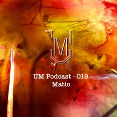 UM Podcast - 019 Matio