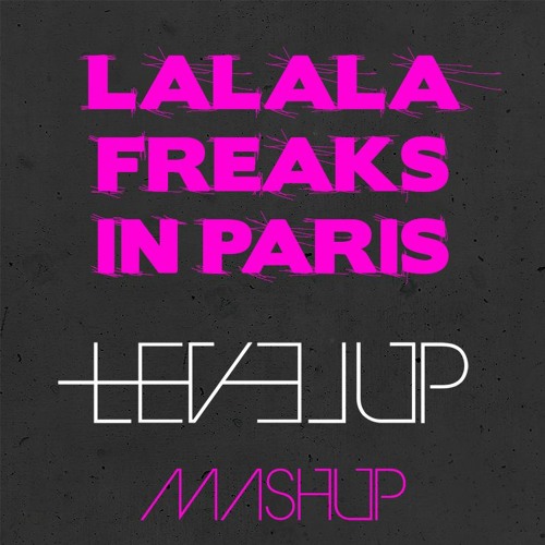 Y2K, Bbno$ - Lalala Freaks In Paris (LEVEL UP Vs The Stickmen Mashup)
