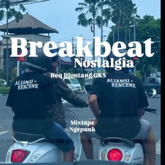 Newset breakbeat req blontang.gk5 #mixtapeNgepunk