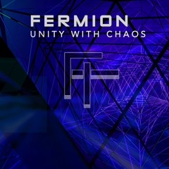 Fermion - Unity With Chaos