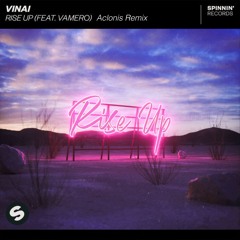 VINAI - Rise Up (feat. Vamero) Aclonis Remix