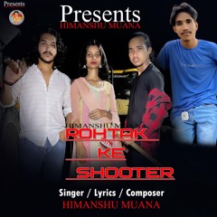 ROHTAK KE SHOOTER