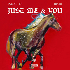 Just me & you.