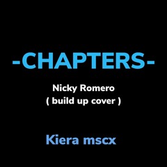 Chapters - Nicky Romero ( build up cover by Kiera mscx )