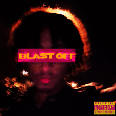 BLAST OFF