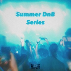 Summer DnB Series