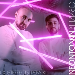 Neontown - Crazier (Gosteffects Remix)