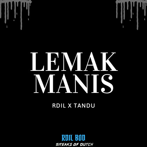 Lemak Manis [ Rdil X Tandu ]#Becaks
